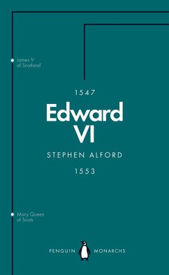 Edward VI (Penguin Monarchs) - Alford, Stephen