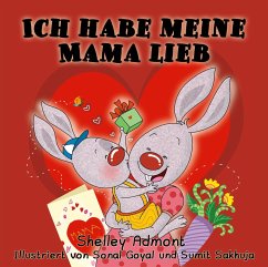 Ich habe meine Mama lieb (German Bedtime Collection) (eBook, ePUB) - Admont, Shelley; Publishing, S. A.