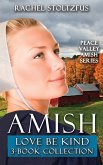 Amish Love Be Kind 3-Book Boxed Set (Peace Valley Amish Series, #8) (eBook, ePUB)