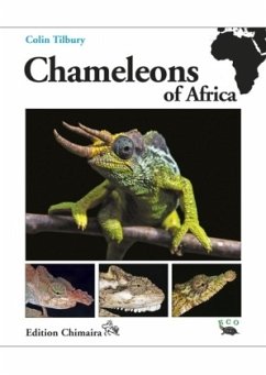 Chameleons of Africa - An Atlas including the chameleons of Europe, the Middle East and Asia - Tilbury, Colin R.