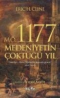 M.Ö. 1177 Medeniyetin Cöktügü Yil - H. Cline, Eric