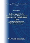 Mehrperspektivische Evaluation der Bildungsarbeit im Deutschen Schützenbund (DSB). Eine triangulatorische Analyse bildungswirksamer Mechanismen der Persönlichkeitsentwicklung