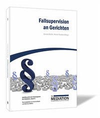 Fallsupervision an Gerichten - Gernot Barth