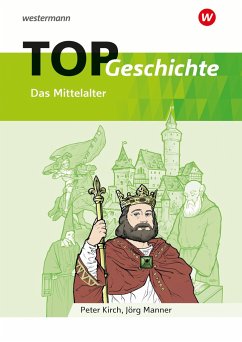 TOP Geschichte 2. Mittelalter - Manner, Jörg;Kirch, Peter