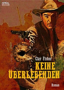 KEINE ÜBERLEBENDEN (eBook, ePUB) - Fisher, Clay