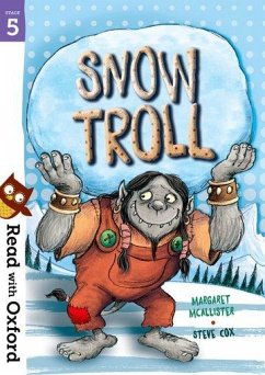 Read with Oxford: Stage 5: Snow Troll - McAllister, Margaret