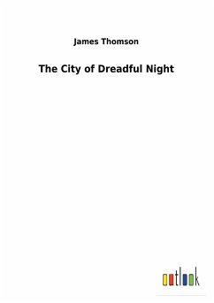 The City of Dreadful Night - Thomson, James