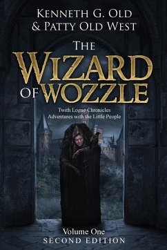 The Wizard of Wozzle - Old, Kenneth G; West, Patty Old