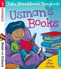 Read with Oxford: Stage 3: Julia Donaldson's Songbirds: Usman's Books and Other Stories - Donaldson, Julia