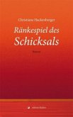 Ränkespiel des Schicksals Ränkespiel des Schicksals