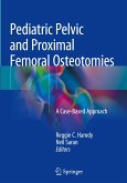 Pediatric Pelvic and Proximal Femoral Osteotomies