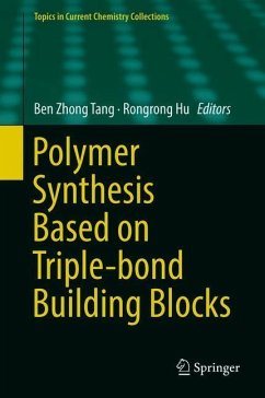 Polymer Synthesis Based on Triple-bond Building Blocks