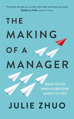 The Making of a Manager (eBook, ePUB) - Zhuo, Julie