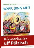 Hopp, sing mit! Hopp, sing mit!