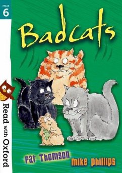 Read with Oxford: Stage 6: Badcats - Thomson, Pat