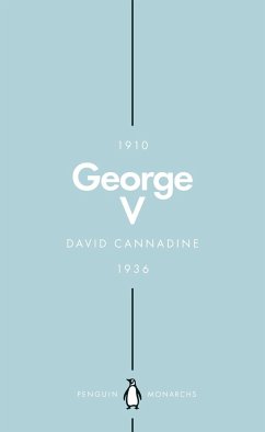 George V (Penguin Monarchs) - Cannadine, David