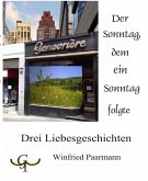 Der Sonntag, dem ein Sonntag folgte (eBook, ePUB)