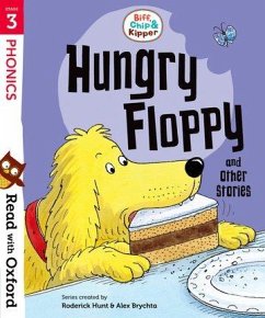 Read with Oxford: Stage 3: Biff, Chip and Kipper: Hungry Floppy and Other Stories - Hunt, Roderick