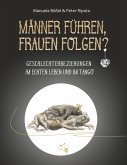 Männer führen, Frauen folgen? (eBook, ePUB)