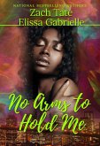 No Arms to Hold Me (eBook, ePUB)