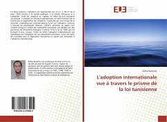 L'adoption internationale vue à travers le prisme de la loi tunisienne - Boukhari, Ridha