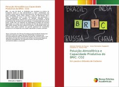 Poluição Atmosférica e Capacidade Produtiva do BRIC: CO2 - Souza, Adriano Martins de;Zapparoli, Irene Domenes;Sesso Filho, Umberto A.