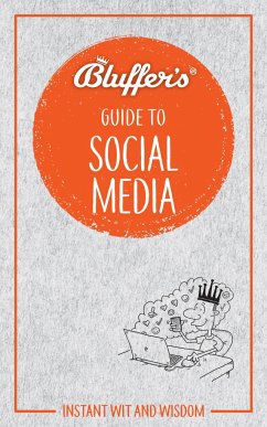 Bluffer's Guide to Social Media - Boniface, Susie