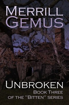 Unbroken (Bitten Vampire Series, #3) (eBook, ePUB) - Gemus, Merrill