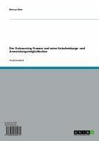 Der Outsourcing Prozess und seine Entscheidungs- und Anwendungsmöglichkeiten (eBook, ePUB) Der Outsourcing Prozess und seine Entscheidungs- und Anwendungsmöglichkeiten (eBook, ePUB)