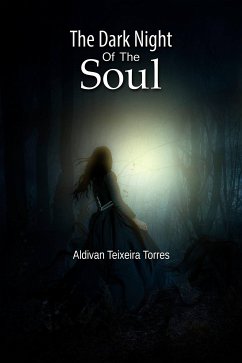 The Dark Night Of The Soul (eBook, ePUB) - Torres, Aldivan Teixeira