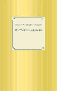 Die Wahlverwandtschaften (eBook, ePUB)