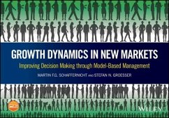 Growth Dynamics in New Markets - Schaffernicht, Martin F. G.; Groesser, Stefan N.