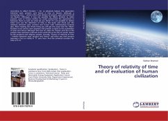 Theory of relativity of time and of evaluation of human civilization