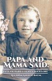 Papa and Mama Said (eBook, ePUB)