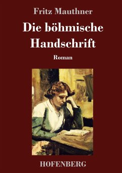 Die böhmische Handschrift - Mauthner, Fritz