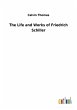 The Life and Works of Friedrich Schiller - Bild 1