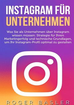 Instagram für Unternehmen - Basler, Roger