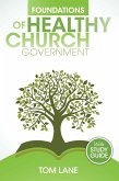 Foundations of Healthy Church Government (eBook, ePUB)