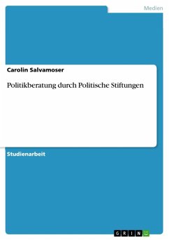 Politikberatung durch Politische Stiftungen (eBook, ePUB) Politikberatung durch Politische Stiftungen (eBook, ePUB)