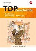 TOP Geschichte 3. Renaissance - Reformation - Revolution
