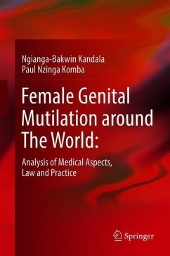 Female Genital Mutilation around The World: - Kandala, Ngianga-Bakwin;Komba, Paul Nzinga