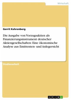 Die Ausgabe von Vorzugsaktien als Finanzierungsinstrument deutscher Aktiengesellschaften: Eine ökonomische Analyse aus Emittenten- und Anlegersicht (eBook, ePUB)