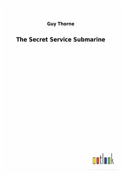 The Secret Service Submarine - Thorne, Guy