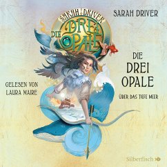 Über das tiefe Meer / Die drei Opale Bd.1 (MP3-Download) - Driver , Sarah