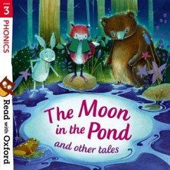 Cover Read with Oxford: Stage 3: Phonics: The Moon in the Pond and Other Tales
