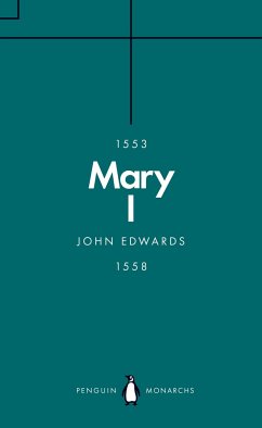 Mary I (Penguin Monarchs) - Edwards, John