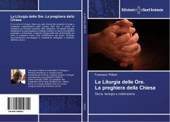 La Liturgia delle Ore. La preghiera della Chiesa - Polliani, Francesco