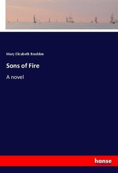 Sons of Fire - Braddon, Mary E.