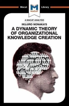 An Analysis of Ikujiro Nonaka's A Dynamic Theory of Organizational Knowledge Creation - Stoyanov, Stoyan