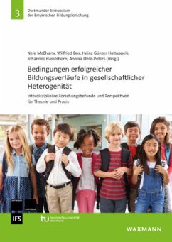 Bedingungen erfolgreicher Bildungsverläufe in gesellschaftlicher Heterogenität